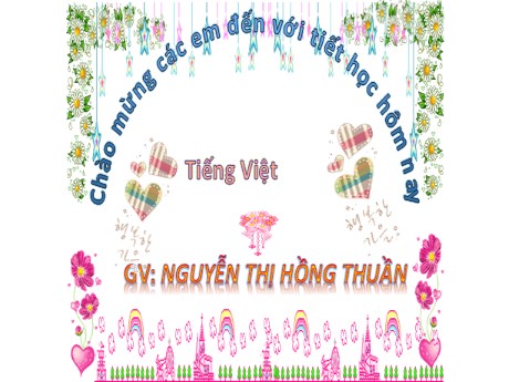 Bài giảng Tiếng Việt 2 - Bài 3: Niềm vui của Bi và Bống (Tiết 1+2) - Nguyễn Thị Hồng Thuần