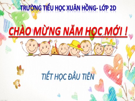 Bài giảng Tiếng Việt 2 - Bài: Tôi là học sinh Lớp 2 - Năm học 2023-2024 - Mai Thị Thuận