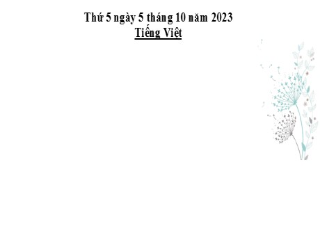 Bài giảng Tiếng Việt 2 (Kể chuyện) Sách Kết nối tri thức - Bài: Cậu bé ham học - Năm học 2023-2024 - Phan Thị Loan