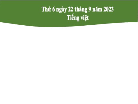 Bài giảng Tiếng Việt 2 (Tập đọc) - Bài: Một giờ học - Năm học 2023-2024 - Phan Thị Loan