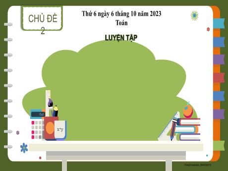 Bài giảng Toán 2 - Bài 10: Luyện tập chung - Năm học 2023-2024 - Hà Thị Mỹ Hướng