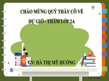 Bài giảng Toán 2 - Bài 14: Luyện tập chung (Tiết 1+2+3) - Năm học 2023-2024 - Hà Thị Mỹ Hướng