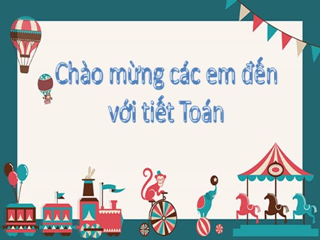 Bài giảng Toán 2 - Bài: Luyện tập (Trang 29+30) (Tiết 2) - Năm học 2021-2022 - Nguyễn Thị Hồng Thuần