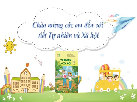 Bài giảng Tự nhiên & Xã hội 2 Sách Kết nối tri thức - Chủ đề 1: Gia đình - Bài 5: Ôn tập chủ đề gia đình (Tiết 3) - Nguyễn Thị Thanh Hiền